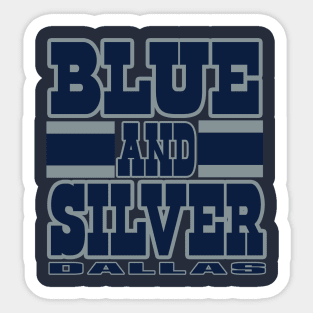 Dallas LYFE Blue and Silver True Football Colors! Sticker